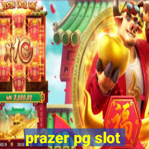 prazer pg slot